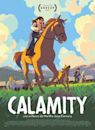 Calamity – Martha Jane Cannarys Kindheit