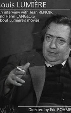 Louis Lumière / conversation avec Langlois et Renoir