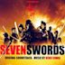 Seven Swords [Original Soundtrack]