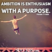 13 Motivational Quotes About the Power of Ambition | SUCCESS