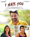 I Hate You (film)