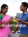 Jigarthanda (2014 film)
