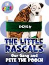 The Little Rascals: The Best of Pete the Pooch