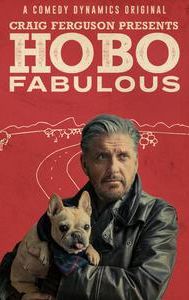 Craig Ferguson Presents: Hobo Fabulous