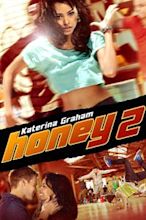 Honey 2 – Lass keinen Move aus