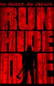 Run, Hide, Die