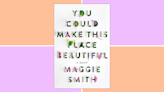 Poet Maggie Smith's new memoir "You Could Make This Place Beautiful" is officially available for preorder