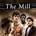 The Mill