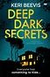 Deep Dark Secrets: a must-read psychological thriller (Paperback ...