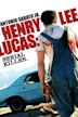 Henry Lee Lucas: Serial Killer