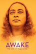 Awake: The Life of Yogananda