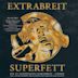 Superfett - Die 17 Schärfsten Extrabreit - Lieder