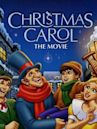 Christmas Carol: The Movie