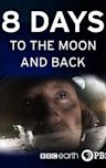 8 Days: To the Moon and Back