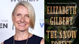 Elizabeth Gilbert delays publication of novel The Snow Forest amid backlash