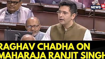 Raghav Chadha Speech In Rajya | Raghav Chadha Asks Govt To Bring Back Maharaja Ranjit Singh's Throne - News18