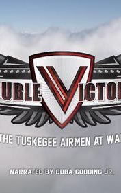 Double Victory: The Tuskegee Airmen at War