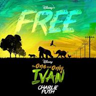 Free [From Disney s The One And Only Ivan ]