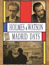 Holmes & Watson: Madrid Days