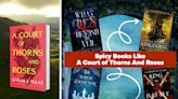 15 Spicy Fantasy Reads To Devour After Sarah J. Maas's "A Court Of Thorns And Roses"