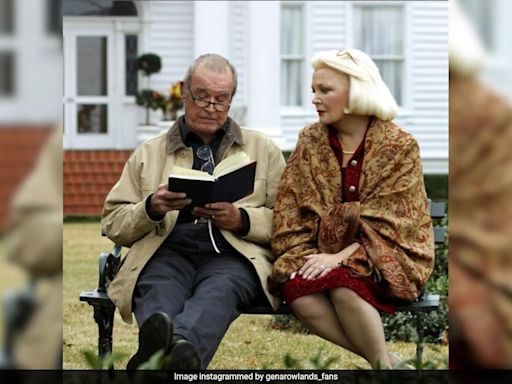 The Notebook Star Gena Rowlands Has Alzheimer's Disease, Reveals Son: "We Lived It, She Acted It, And Now...