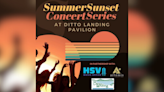 Ditto Landing to host inaugural ‘Summer Sunset’ concert series