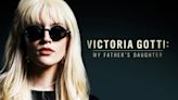 Victoria Gotti: My Father’s Daughter: Where to Watch & Stream Online