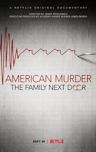 American Murder: The Family Next Door