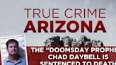 True Crime Arizona Podcast: The Chad Daybell “Doomsday Prophet” Murder Trial