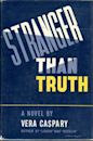 Stranger Than Truth