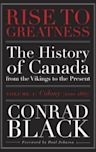 Rise to Greatness, Volume 1: Colony (1000-1867): The History of Canada from the Vikings to the Present