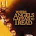 Where Angels Fear to Tread (film)