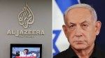 Israel to close local Al Jazeera offices as cease-fire tensions rise