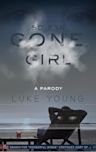 Gone Girl Parody: So Far Gone, Girl