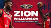 Zion Williamson | 2023-24 NBA Season in Review