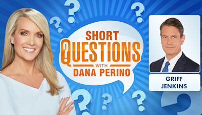 Short questions with Dana Perino for Griff Jenkins