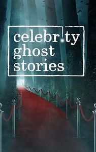 Celebrity Ghost Stories