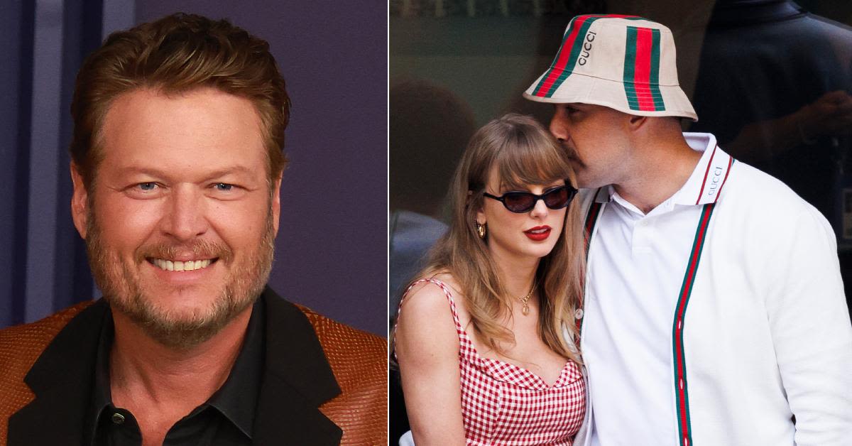 Blake Shelton Praises Travis Kelce and Taylor Swift for Publicly 'Owning' Their Relationship: 'There's No Sneaking Around'