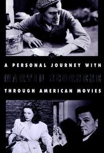 A Personal Journey With Martin Scorsese Through American Movies