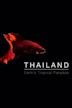 Thailand: Earth's Tropical Paradise