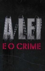 A Lei e o Crime