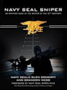 Navy SEAL Sniper: An Intimate Look at the Sniper of the 21st Century