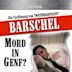 Barschel – Mord in Genf?