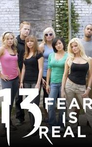 13: Fear Is Real