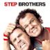 Step Brothers