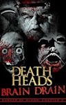 Death Heads: Brain Drain