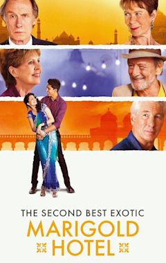 The Second Best Exotic Marigold Hotel