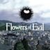 Flowers of Evil