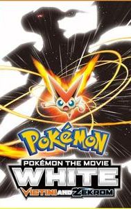 Pokémon the Movie: White - Victini and Zekrom