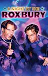 A Night at the Roxbury